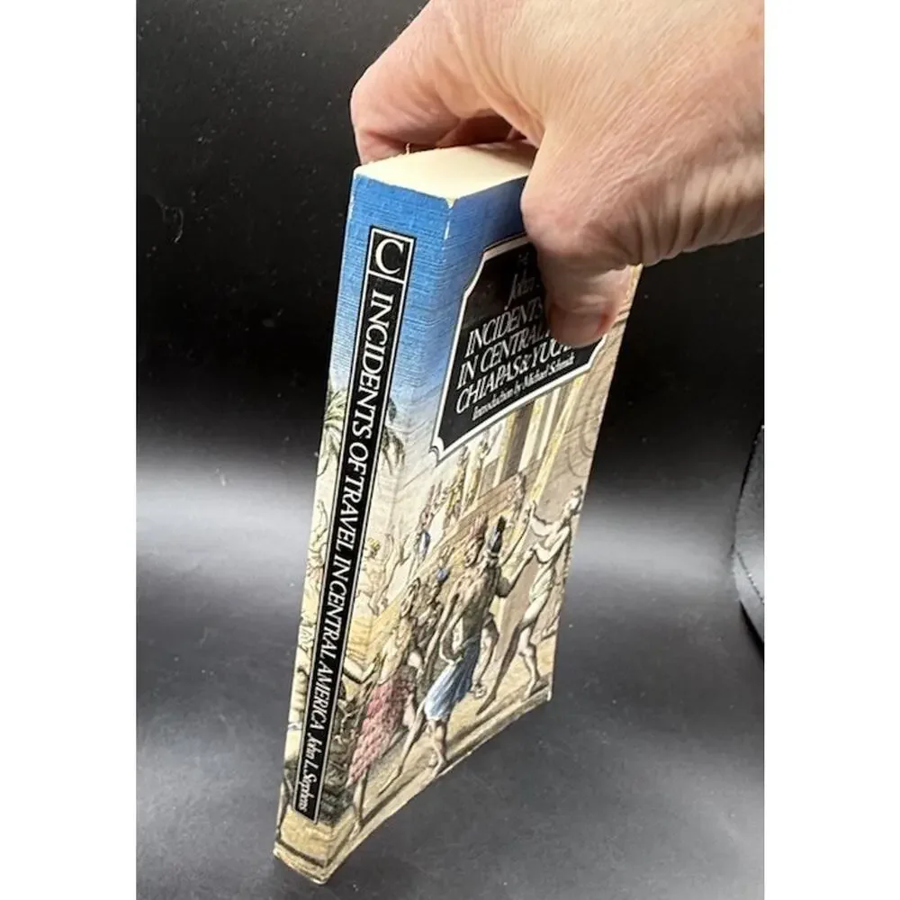 Incidents of Travel in Central America, Chiapa by Stephens, John L. Paperback